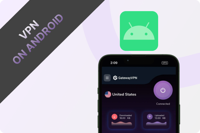 GatewayVPN Android VPN app shown on a phone with Android icon and “VPN on Android” text.